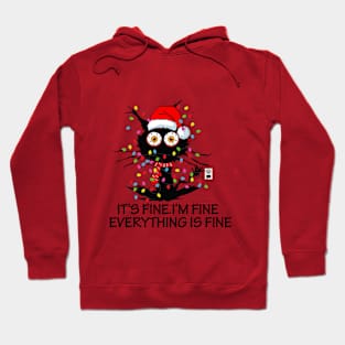 Funny Black Cat It's Fine I'm Fine Everything Is Fine for men and women Hoodie